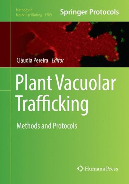 Cover for Plant Vacuolar Trafficking (Book) [Softcover reprint of the original 1st ed. 2018 edition] (2019)