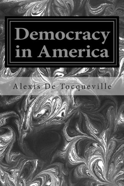 Cover for Alexis De Tocqueville · Democracy in America (Pocketbok) (2014)