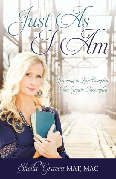 Just As I Am - Sheila Gravett Mat Mac - Livros - Xulon Press - 9781498480055 - 19 de julho de 2016