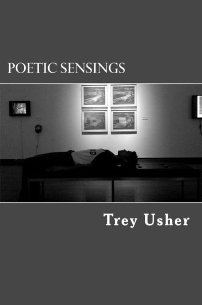 Cover for Trey Usher · Poetic Sensings (Paperback Book) (2014)