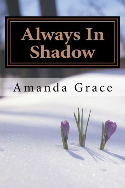 Cover for Amanda Grace · Always in Shadow: Robin Hood Part 2 (Paperback Book) (2015)