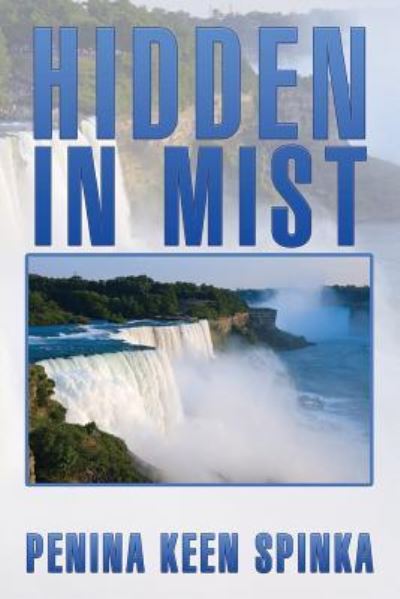 Cover for Penina Keen Spinka · Hidden in Mist (Paperback Book) (2016)