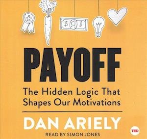 Cover for Dan Ariely · Payoff (CD) (2019)