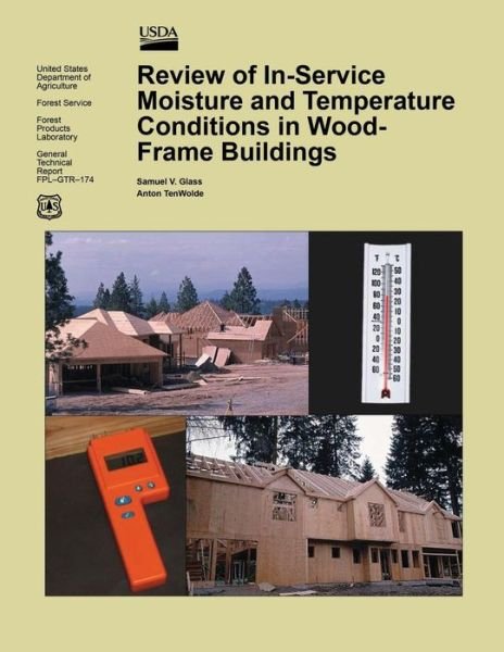 Cover for United States Department of Agriculture · Review of In-service Moisture and Temperature Conditions in Wood-frame Buildings (Paperback Book) (2015)