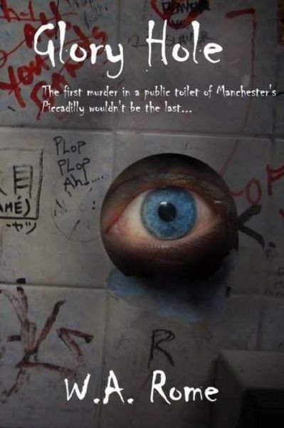Cover for W a Rome · Glory Hole (Paperback Bog) (2015)