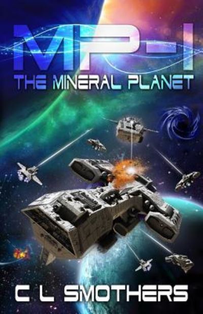 Cover for C L Smothers · Mp-1 the Mineral Planet (Paperback Book) (2015)