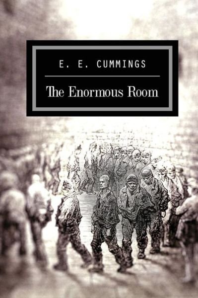 Cover for E E Cummings · The Enormous Room (Pocketbok) (2015)