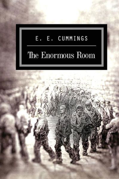 Cover for E E Cummings · The Enormous Room (Taschenbuch) (2015)