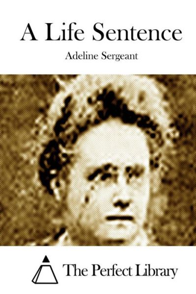 Cover for Adeline Sergeant · A Life Sentence (Paperback Book) (2015)