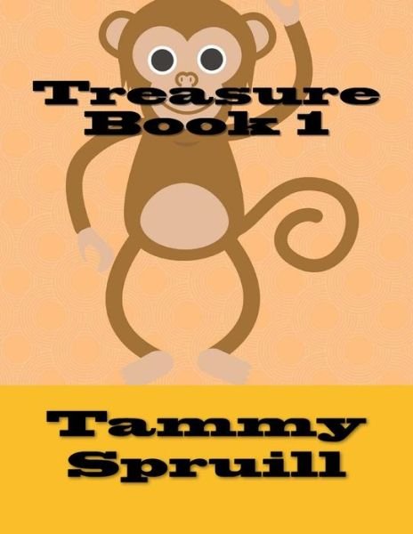 Cover for Tammy Spruill · Treasure Book 1 (Paperback Book) (2015)