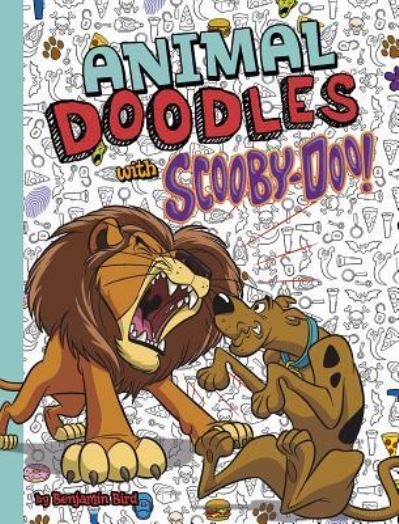 Cover for Benjamin Bird · Animal Doodles with Scooby-Doo! (Inbunden Bok) (2017)