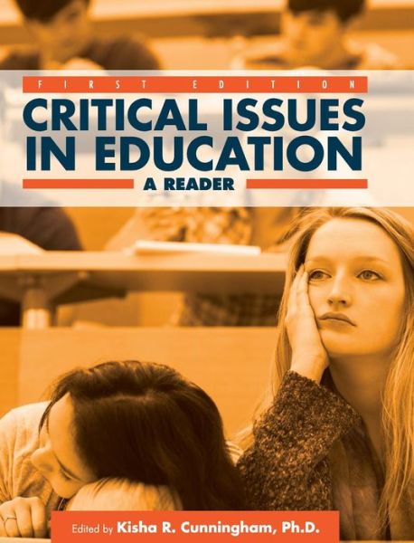 Cover for Kisha R Cunningham · Critical Issues in Education (Hardcover Book) (2015)