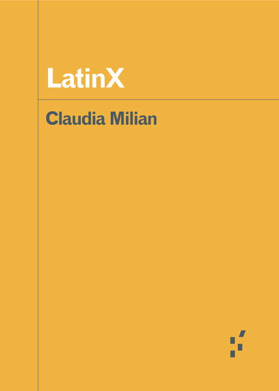 Cover for Claudia Milian · LatinX - Forerunners: Ideas First (Paperback Book) (2019)