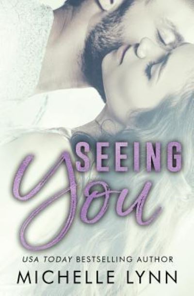 Cover for Michelle Lynn · Seeing You (Paperback Book) (2015)