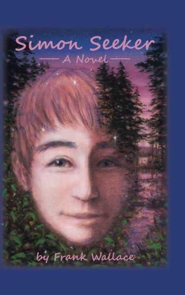 Cover for Frank Wallace · Simon Seeker : A Novel (Hardcover Book) (2019)
