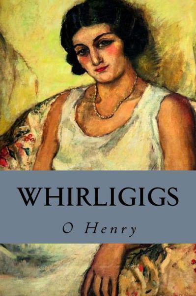 Cover for O Henry · Whirligigs (Paperback Bog) (2016)