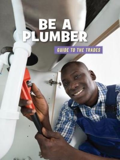 Cover for Wil Mara · Be a Plumber (Paperback Book) (2019)