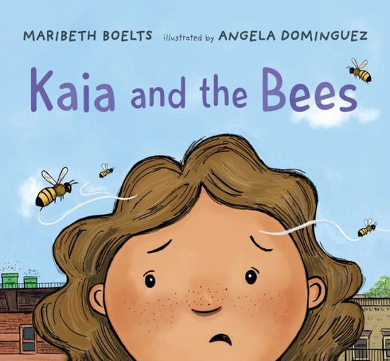 Cover for Maribeth Boelts · Kaia and the Bees (Book) (2020)