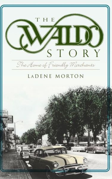 Cover for Ladene Morton · The Waldo Story (Hardcover Book) (2012)