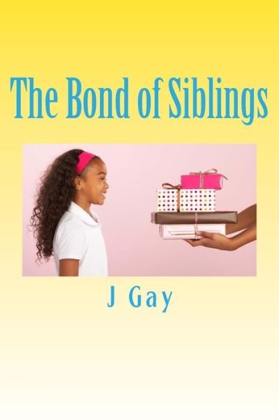 Cover for Kyjah Marrero · The Bond of Siblings (Taschenbuch) (2017)