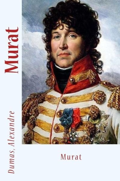 Cover for Dumas Alexandre · Murat (Paperback Book) (2017)
