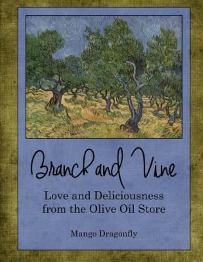 Cover for Mango Dragonfly · Branch and Vine (Paperback Book) (2017)