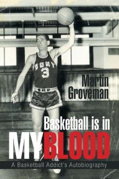 Cover for Martin Groveman · Basketball Is in My Blood (Paperback Book) (2017)