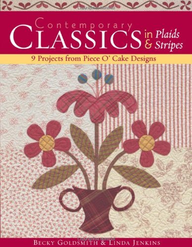 Cover for Linda Jenkins · Contemporary Classics in Plaids and Stripes: 9 Projects from Piece 'o Cake Designs (Pocketbok) (2011)
