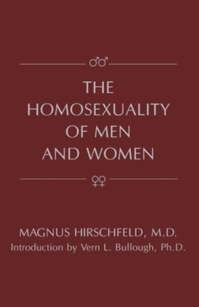 The Homosexuality of Men and Women - Magnus Hirschfeld - Books - Prometheus Books - 9781573927055 - September 1, 2000