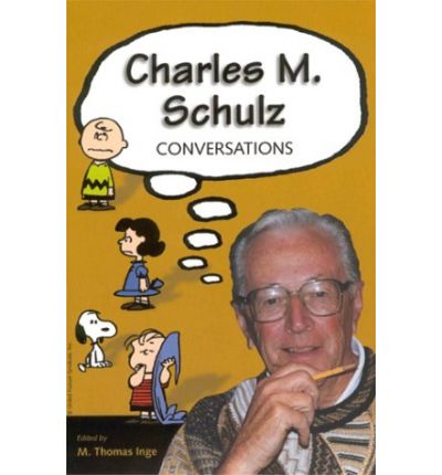 Cover for M Thomas Inge · Charles M. Schulz: Conversations - Conversations with Comic Artists Series (Paperback Book) (2000)