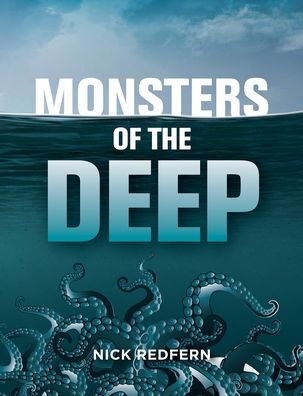 Monsters Of The Deep - Nick Redfern - Books - Visible Ink Press - 9781578597055 - September 17, 2020