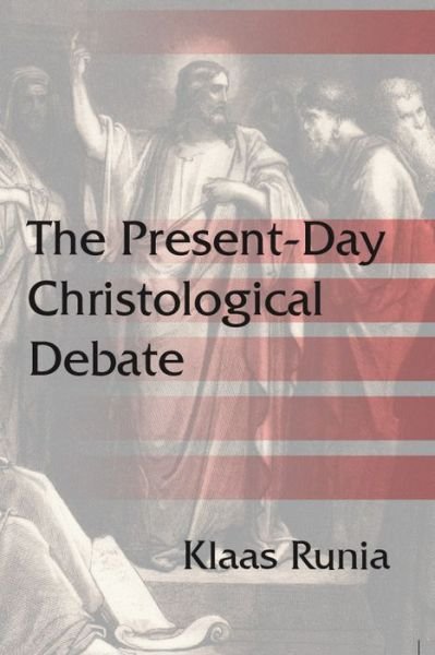 Cover for Klaas Runia · The Present-Day Christological Debate (Paperback Book) (2001)