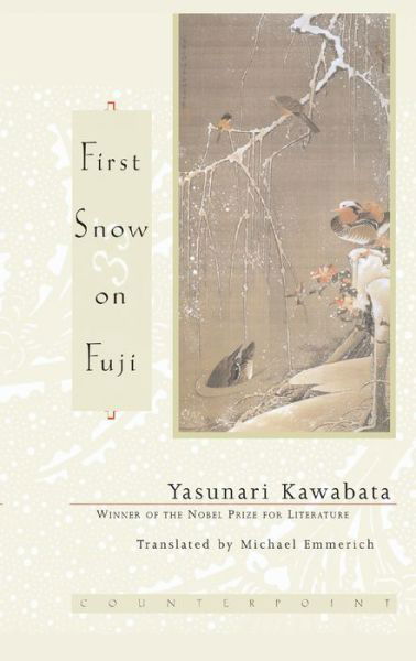 First Snow on Fuji - Yasunari Kawabata - Kirjat - Counterpoint - 9781582431055 - torstai 12. lokakuuta 2000