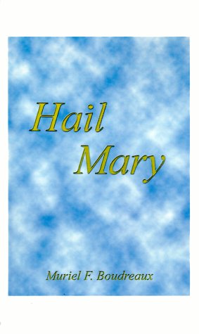 Cover for Muriel F. Boudreaux · Hail Mary (Paperback Book) (1998)