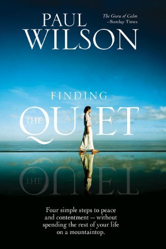 Cover for Paul F. Wilson · Finding the Quiet (Taschenbuch) [Original edition] (2009)