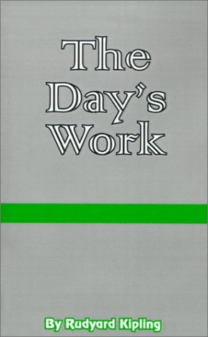 Cover for Rudyard Kipling · The Day's Work: the Works of Rudyard Kipling (Paperback Book) (2000)