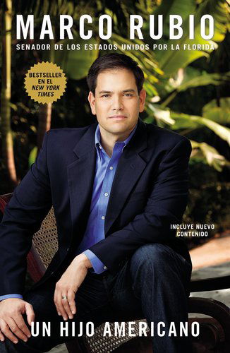 Cover for Senator Marco Rubio · Hijo Americano (Paperback Book) [Spanish, Reprint edition] (2013)