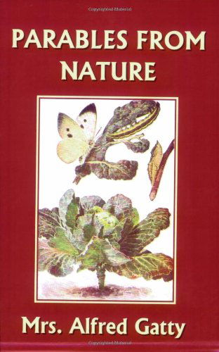Cover for Gatty, Mrs., Alfred · Parables from Nature (Taschenbuch) (2006)