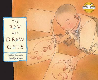 Cover for David Johnson · The Boy Who Drew Cats (Rabbit Ears) (Hardcover Book) (2007)