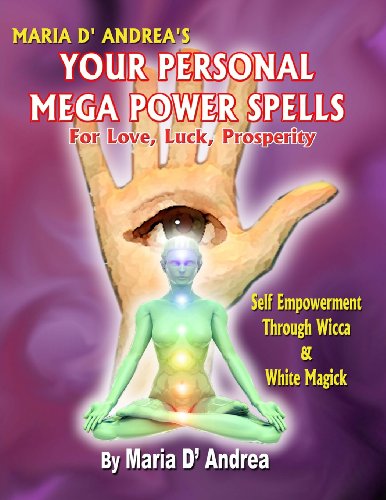 Cover for Maria D' Andrea · Your Personal Mega Power Spells - for Love, Luck, Prosperity (Pocketbok) [Large 8x11 Format edition] (2012)