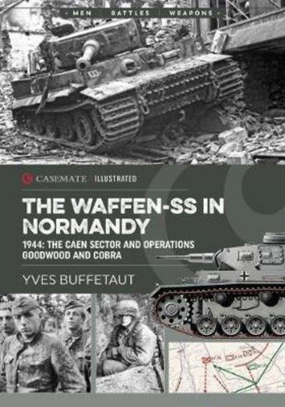 Cover for Yves Buffetaut · The Waffen-Ss in Normandy: June 1944, the Caen Sector - Casemate Illustrated (Paperback Book) (2018)