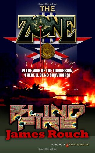 Cover for James Rouch · Blind Fire: the Zone (Volume 2) (Paperback Book) (2012)