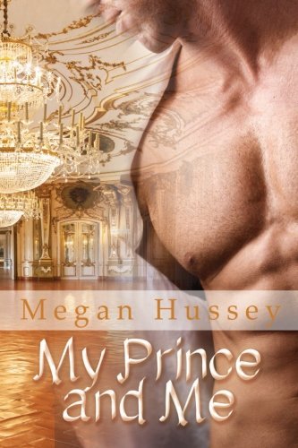 Cover for Megan Hussey · My Prince and Me (Pocketbok) (2014)