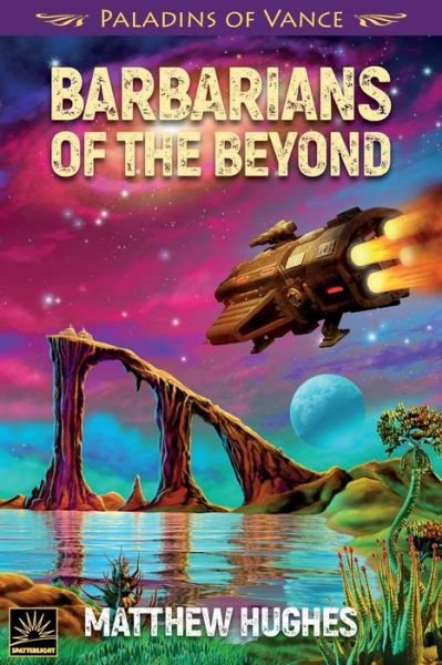 Cover for Matthew Hughes · Barbarians of the Beyond (Paperback Bog) (2021)