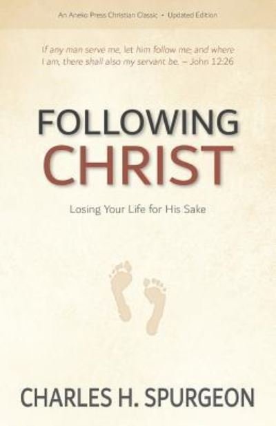 Cover for Charles H Spurgeon · Following Christ: Losing Your Life for His Sake (Pocketbok) (2019)