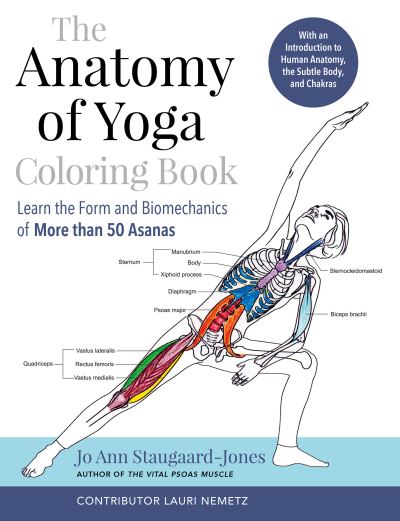 Cover for Jo Ann Staugaard-Jones · The Anatomy of Yoga Coloring Book: Learn the Form and Biomechanics of More than 50 Asanas (N/A) (2022)