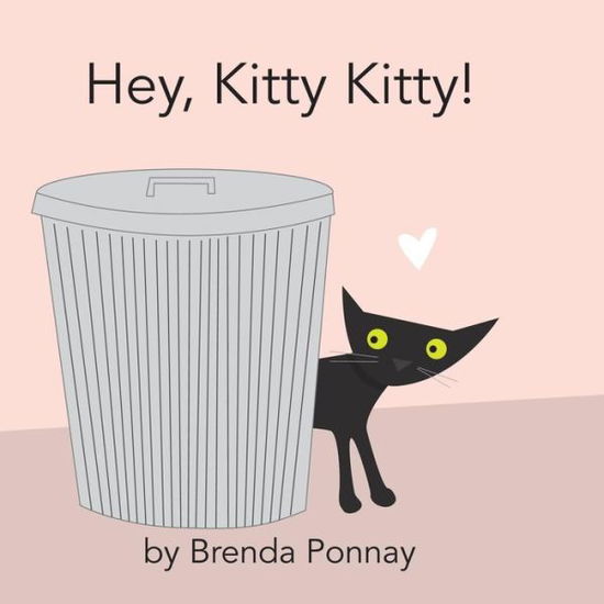 Cover for Brenda Ponnay · Hey, Kitty Kitty! (Paperback Book) (2015)