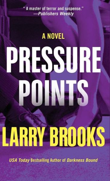 Cover for Larry Brooks · Pressure Points (Hardcover Book) (2014)