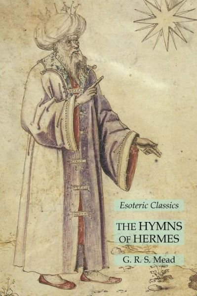 Cover for G R S Mead · The Hymns of Hermes (Paperback Book) (2020)