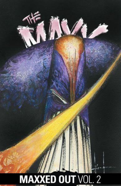 Cover for Sam Kieth · The Maxx: Maxxed Out, Vol. 2 - The Maxx (Paperback Book) (2016)